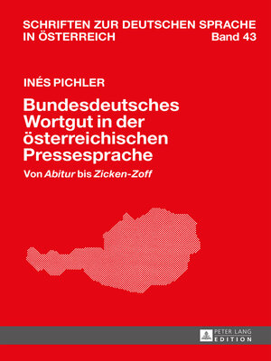cover image of Bundesdeutsches Wortgut in der österreichischen Pressesprache